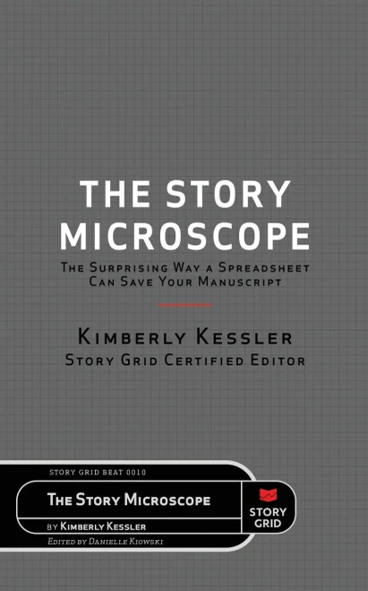 The Story Microscope: The Surprising Way A Spreadsheet Can Save Your Manuscript (Beat)