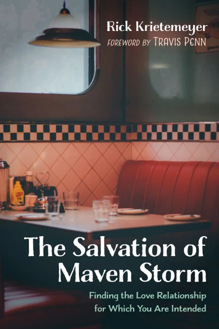 The Salvation Of Maven Storm: Finding The Love Relationship For Which You Are Intended