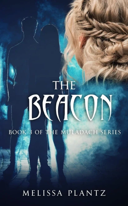 The Beacon: A New Adult Christian Supernatural Romantic Suspense (The Muladach Series)