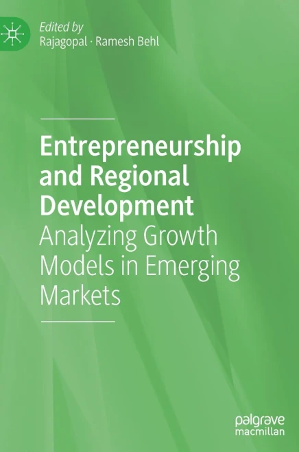 Entrepreneurship And Regional Development: Analyzing Growth Models In Emerging Markets