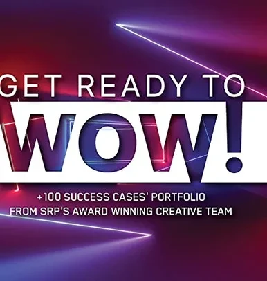 Get Ready To Wow!: +100 Success Cases' Portfolio From Srp'S Award-Winning Creative Team