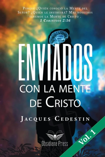 Enviados Con La Mente De Cristo: Vol. 1 (Los Lentes Que Permiten Ver) (Spanish Edition)