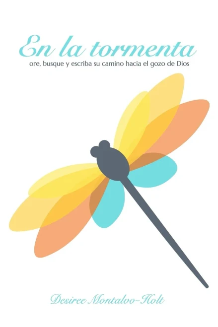 En La Tormenta: Ore, Busque Y Escriba Su Camino Hacia El Gozo De Dios (Spanish Edition)