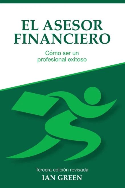 El Asesor Financiero: Cã³Mo Ser Un Profesional Exitoso (Spanish Edition) - 9781838399122