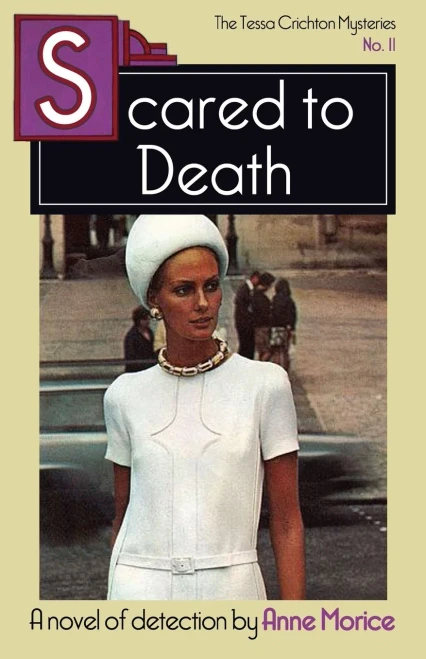 Scared To Death: A Tessa Crichton Mystery (The Tessa Crichton Mysteries) - 9781914150111