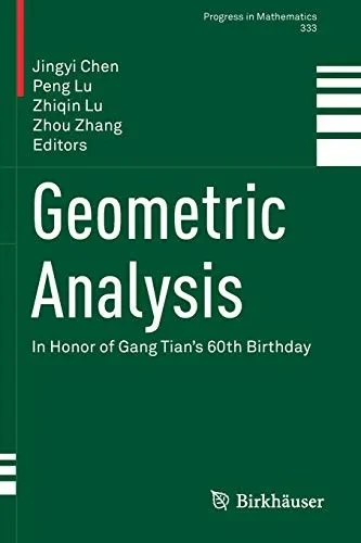 Geometric Analysis: In Honor Of Gang Tian'S 60Th Birthday (Progress In Mathematics, 333)