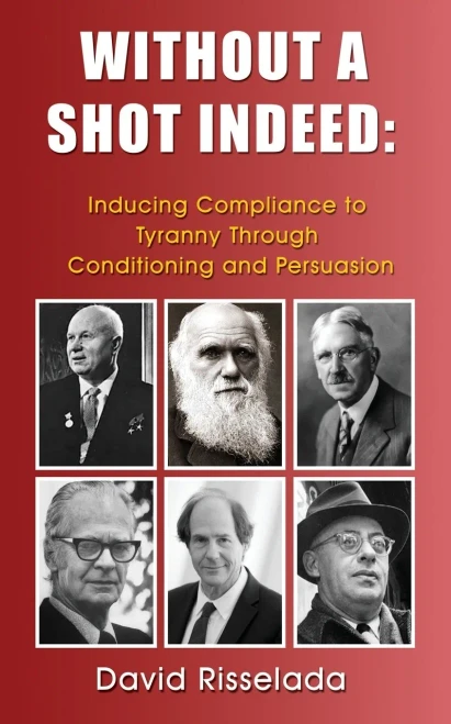Without A Shot Indeed: Inducing Compliance To Tyranny Through Conditioning And Persuasion