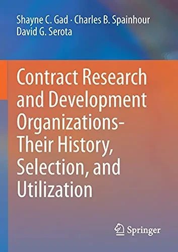 Contract Research And Development Organizations-Their History, Selection, And Utilization