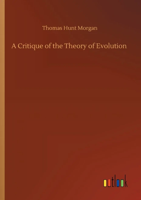 A Critique Of The Theory Of Evolution