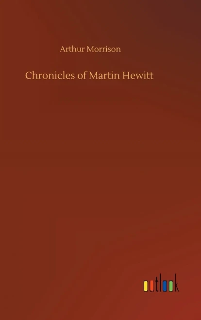 Chronicles Of Martin Hewitt