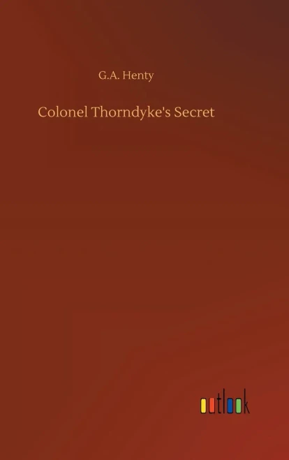 Colonel Thorndyke's Secret