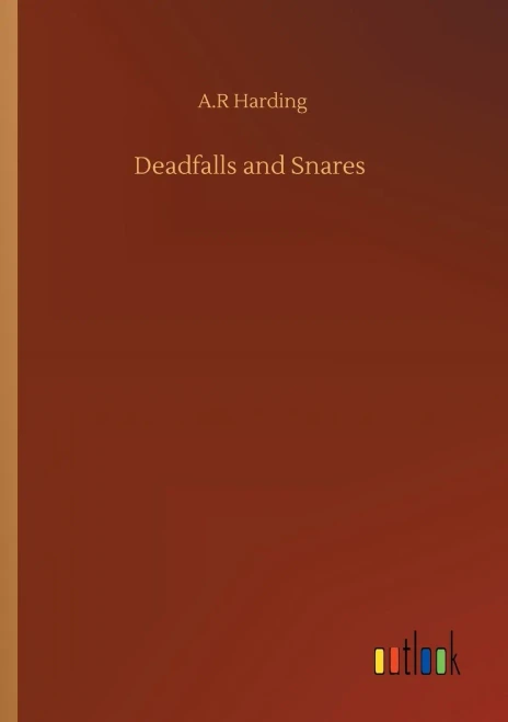 Deadfalls And Snares