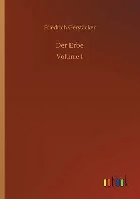 Der Erbe: Volume 1 (German Edition)