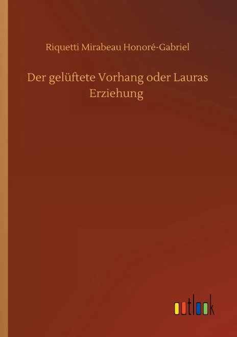 Der Gelüftete Vorhang Oder Lauras Erziehung (German Edition)