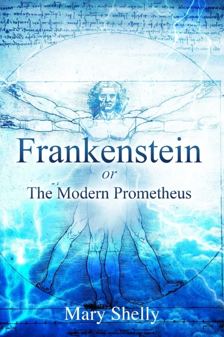 Frankenstein Or The Modern Prometheus (Annotated) (Sastrugi Press Classics) - 9781649221698