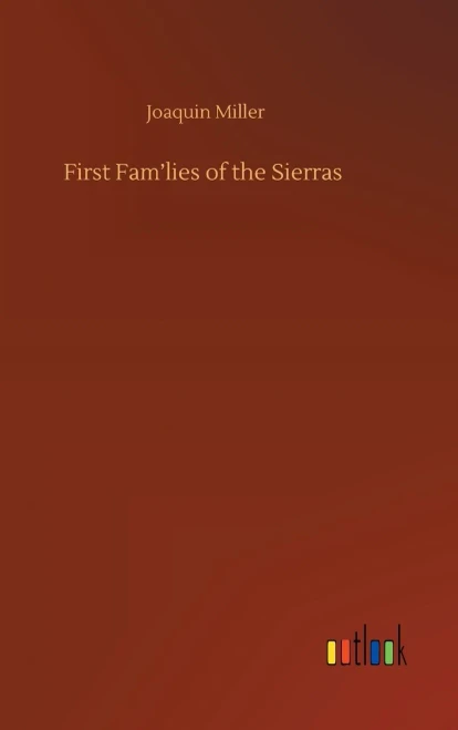 First Fam'Lies Of The Sierras