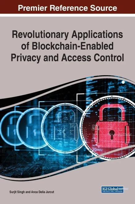 Revolutionary Applications Of Blockchain-Enabled Privacy And Access Control - 9781799875895