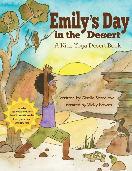 Emily's Day in the Desert: A Kids Yoga Desert Book