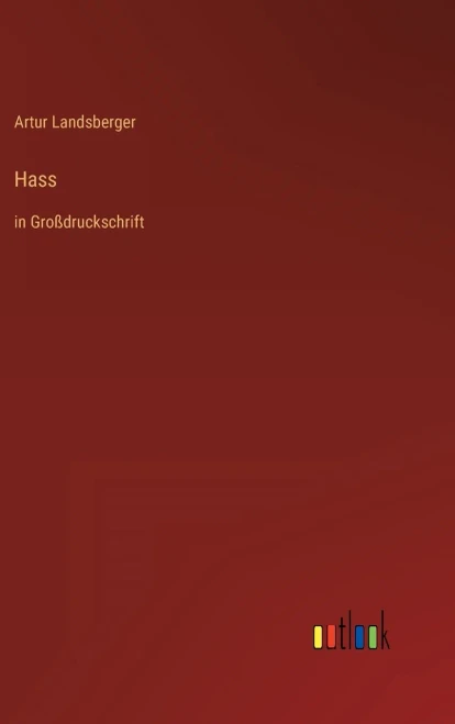 Hass: In Großdruckschrift (German Edition)