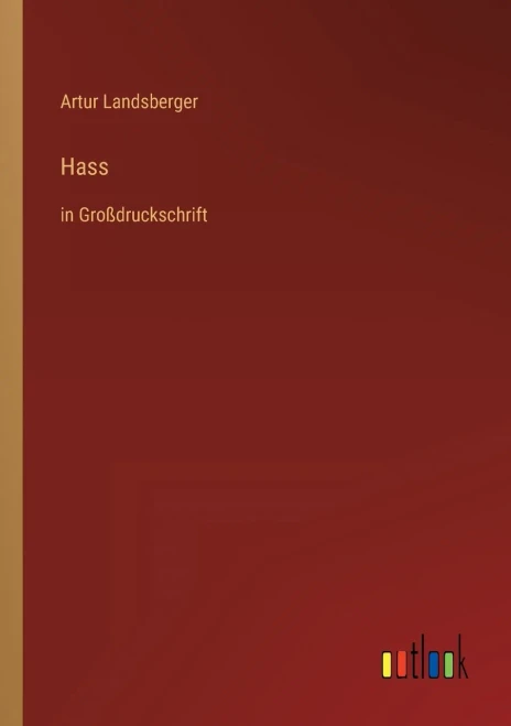 Hass: In Großdruckschrift (German Edition)