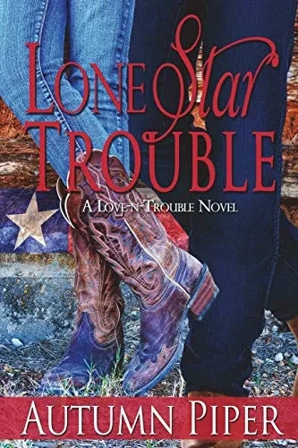 Lone Star Trouble: A Rocky Peak story (Love-n-Trouble)