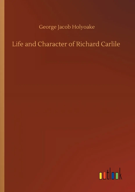 Life And Character Of Richard Carlile