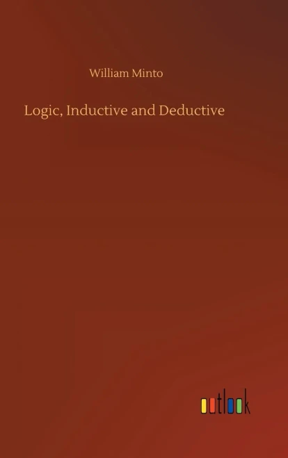 Logic, Inductive And Deductive