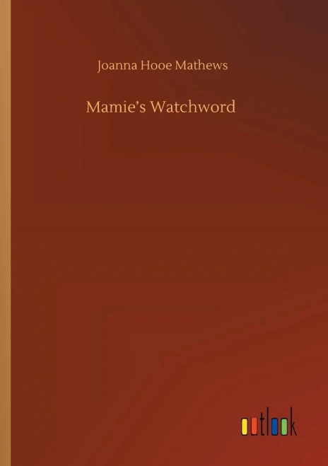 Mamie's Watchword