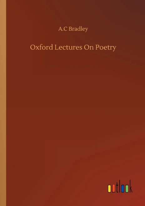 Oxford Lectures On Poetry