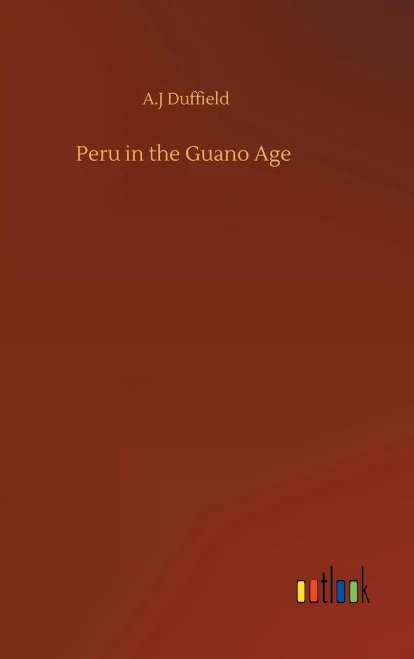 Peru In The Guano Age