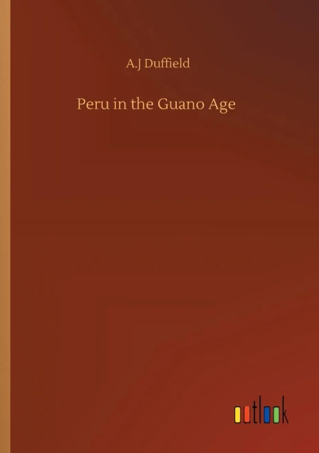 Peru In The Guano Age