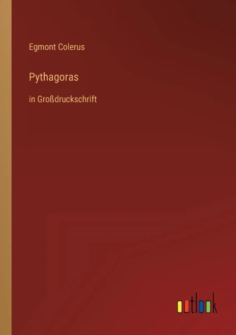 Pythagoras: In Großdruckschrift (German Edition)