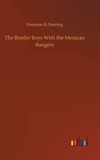 The Border Boys With The Mexican Rangers