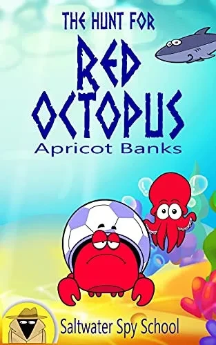 The Hunt For Red Octopus: An Easy To Read Undersea Adventure: An Easy Read Undersea Adventure