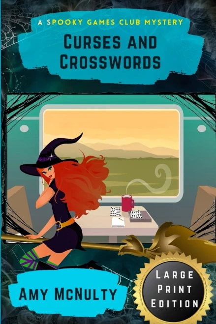 Curses And Crosswords: Large Print Edition (A Spooky Games Club Mystery Large Print Editions)