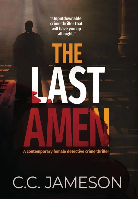 The Last Amen: A Contemporary Female Detective Crime Thriller (Detective Kate Murphy Mystery)