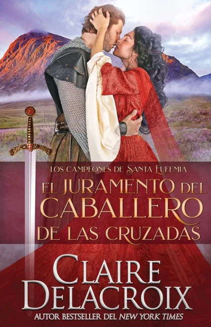 El Juramento Del Caballero De Las Cruzadas (Los Campeones De Santa Eufemia) (Spanish Edition)