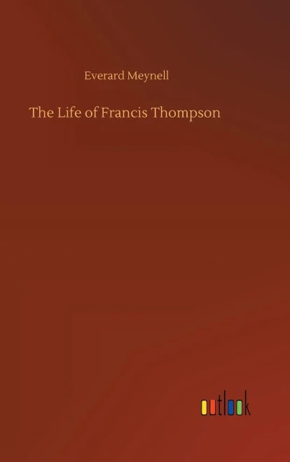 The Life Of Francis Thompson