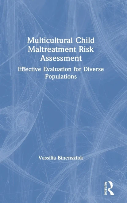 Multicultural Child Maltreatment Risk Assessment: Effective Evaluation For Diverse Populations