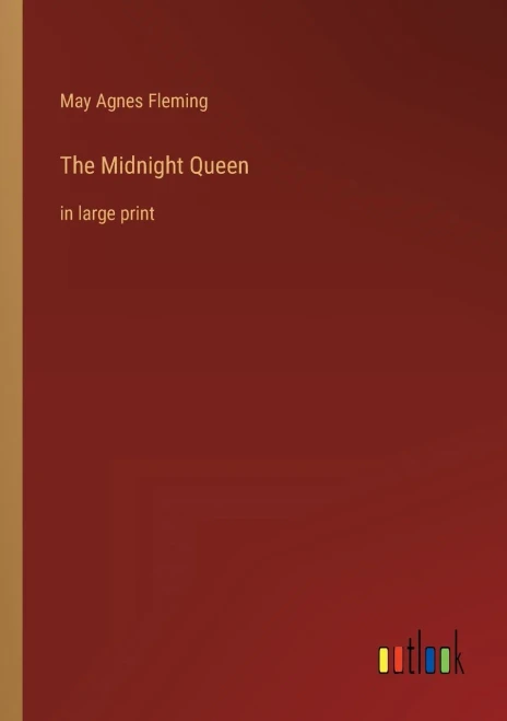 The Midnight Queen: In Large Print