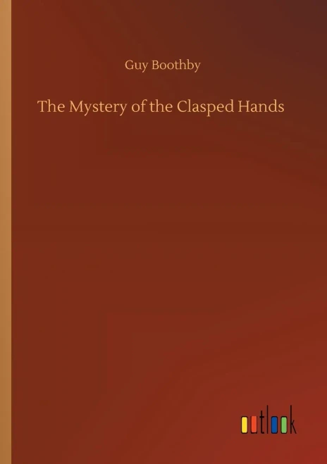 The Mystery Of The Clasped Hands