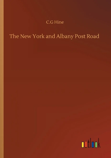 The New York And Albany Post Road