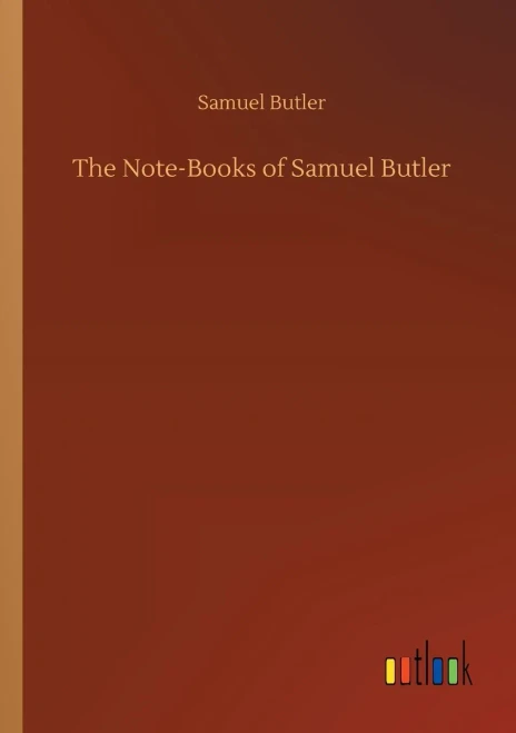 The Note-Books Of Samuel Butler