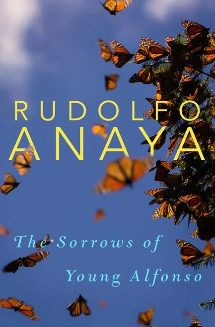 The Sorrows Of Young Alfonso (Volume 15) (Chicana And Chicano Visions Of The Amã©Ricas Series)