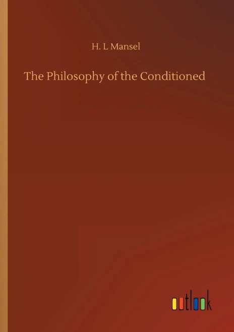 The Philosophy Of The Conditioned