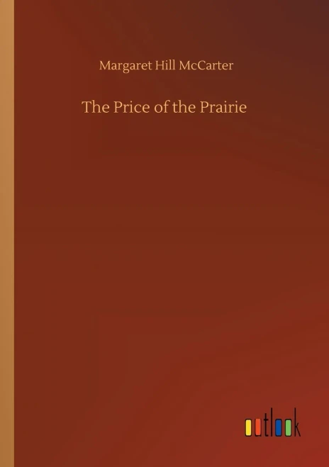 The Price Of The Prairie