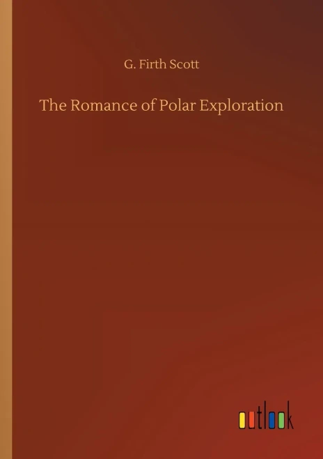 The Romance Of Polar Exploration