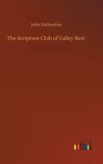 The Scripture Club Of Valley Rest