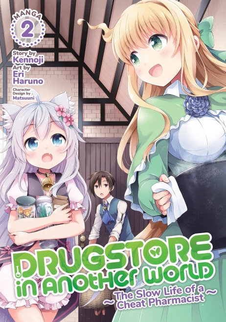 Drugstore In Another World: The Slow Life Of A Cheat Pharmacist (Manga) Vol. 2 - 9781648272257