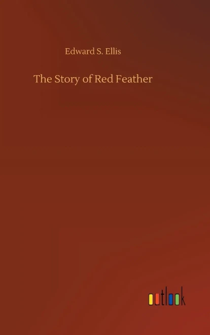 The Story Of Red Feather